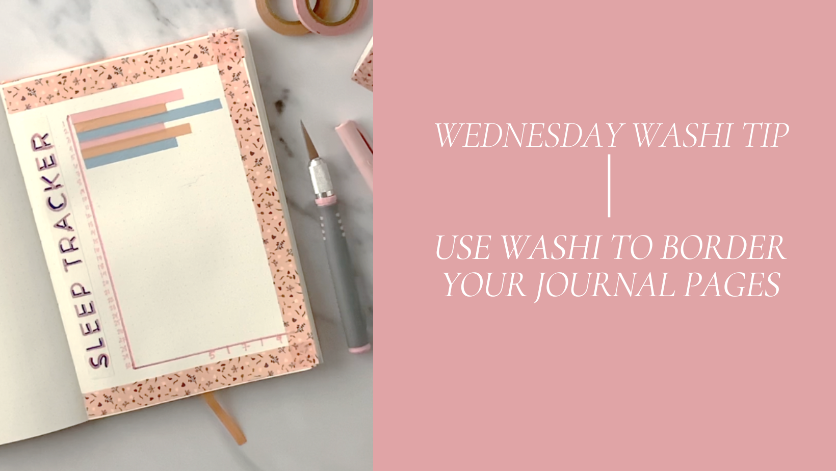 Sleep Tracker - Wednesday Washi Tip